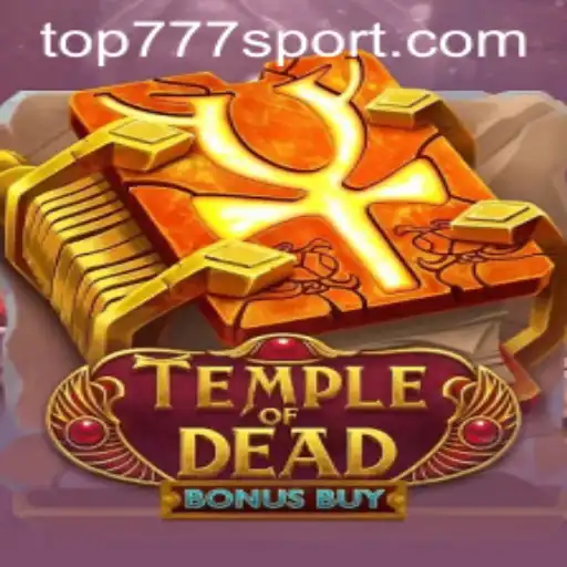 Temple of Dead Bonus Buy: An Immersive Gaming Experience with Top777