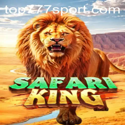 Exploring the Thrills of SafariKing: A Top777 Gaming Experience